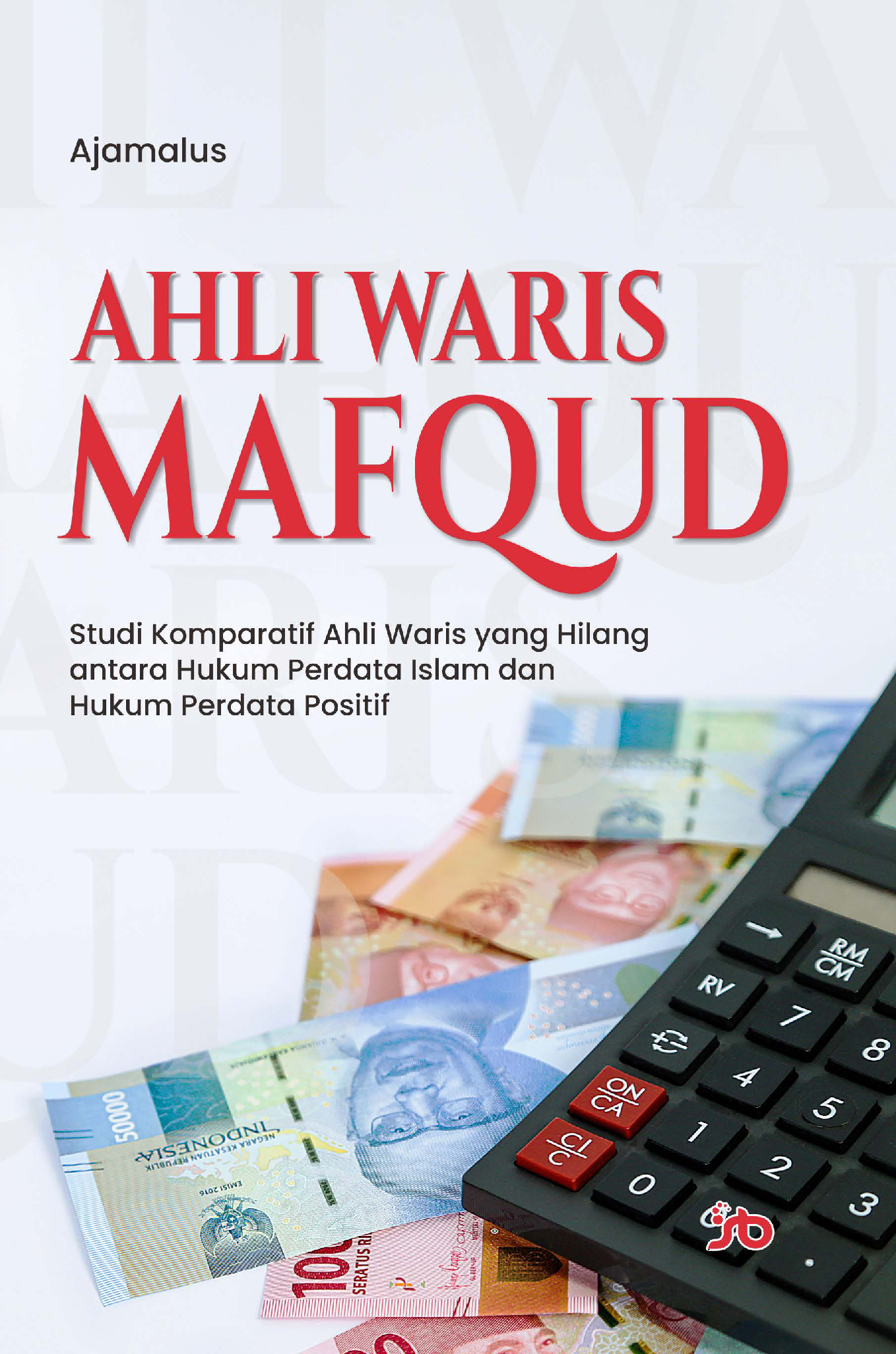 Sampul buku AHLI WARIS MAFQUD St...